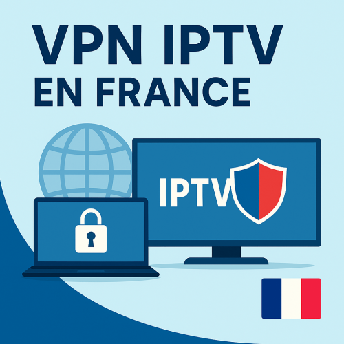 VPN IPTV FRANCE