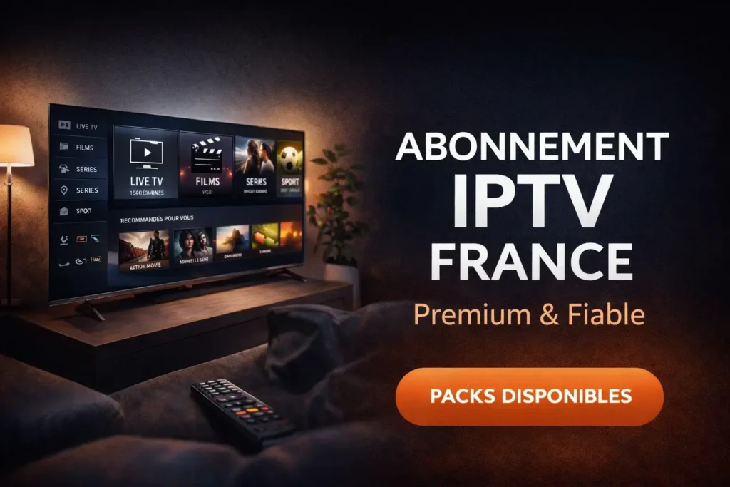 Abonnement IPTV France